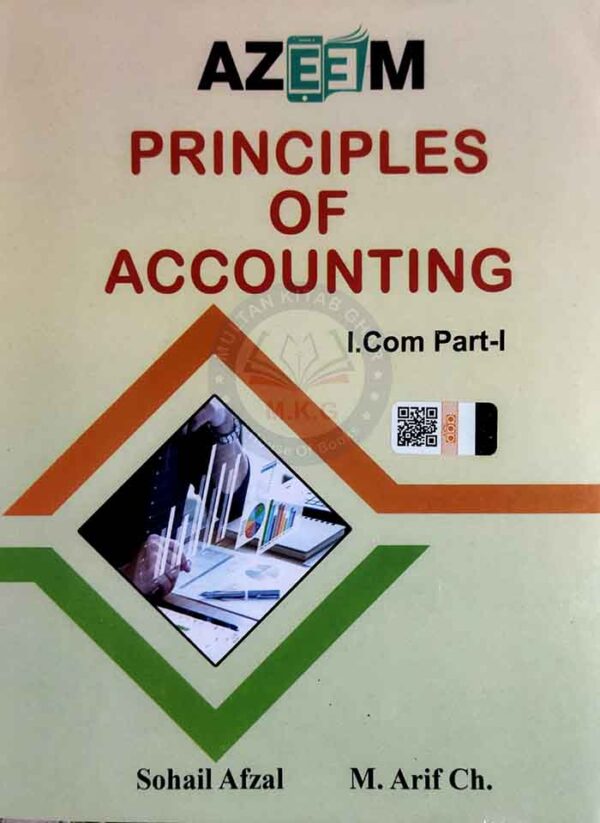 Azeem Principles Of Accounting For I Com PartI Sohail Afzal