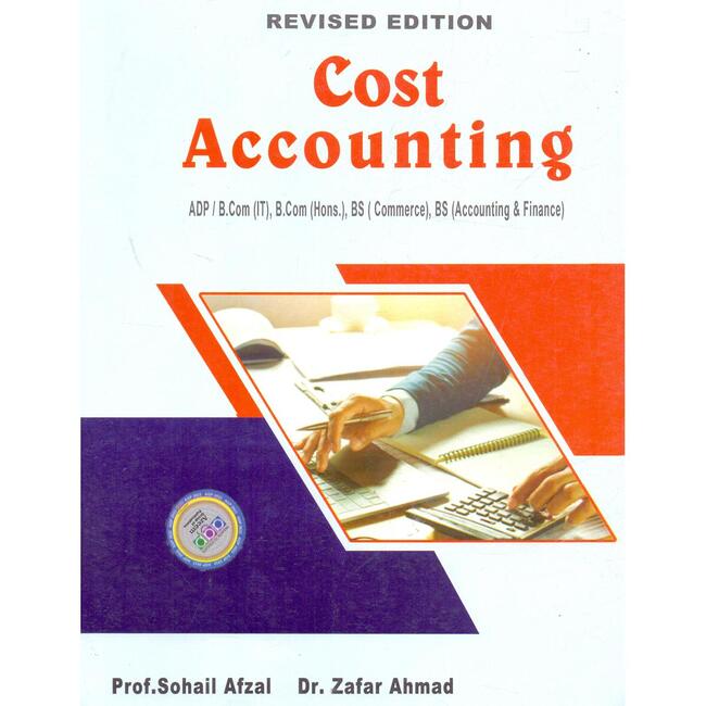 Cost Accounting Book For BS Commerce By Prof. Sohail