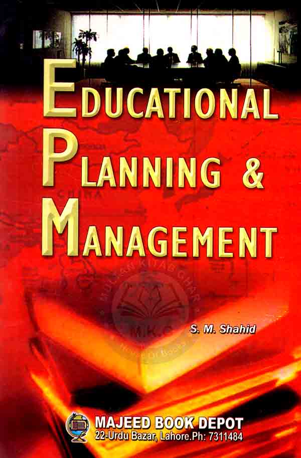 Educational Planning & Management By S. M. Shahid