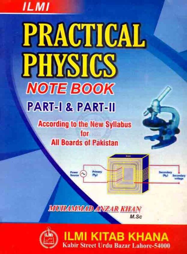 Ilmi Practical Physics Note Book Part 1 & Part 2 By M Anzar