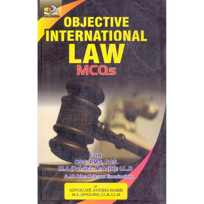 International Law Objective MCQS Book CSS LLB Adv. Ayesha