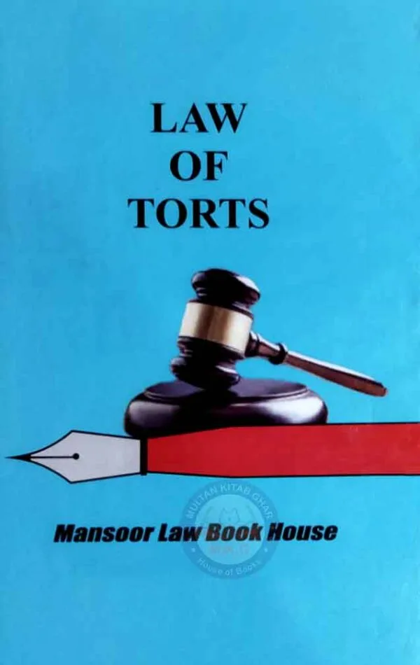 Law Of Torts By Mansoor Law Book House