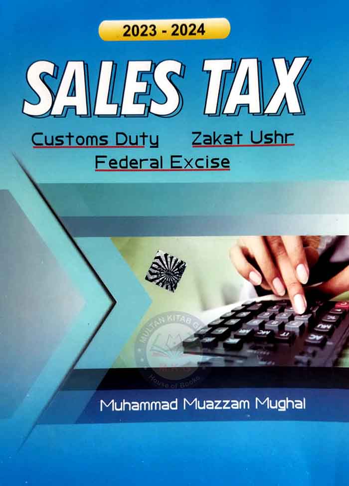 Sales Tax Book For Custom Duty, Zakat By M Muazzam Mughal